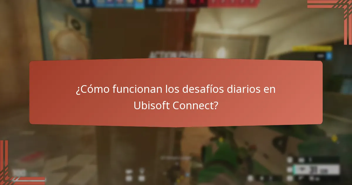 ¿Cómo funcionan los desafíos diarios en Ubisoft Connect?