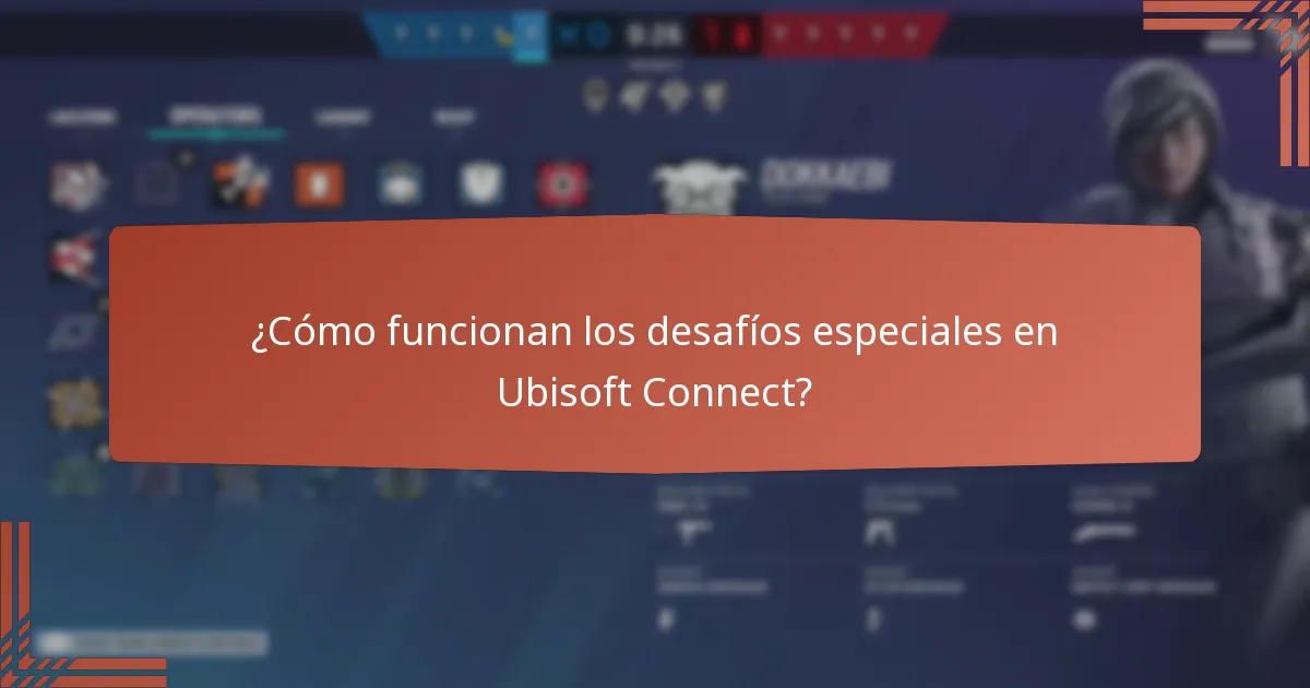 ¿Cómo funcionan los desafíos especiales en Ubisoft Connect?