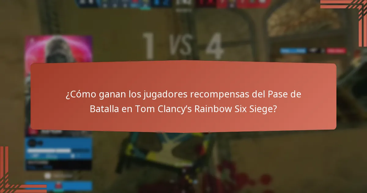 ¿Cómo ganan los jugadores recompensas del Pase de Batalla en Tom Clancy’s Rainbow Six Siege?