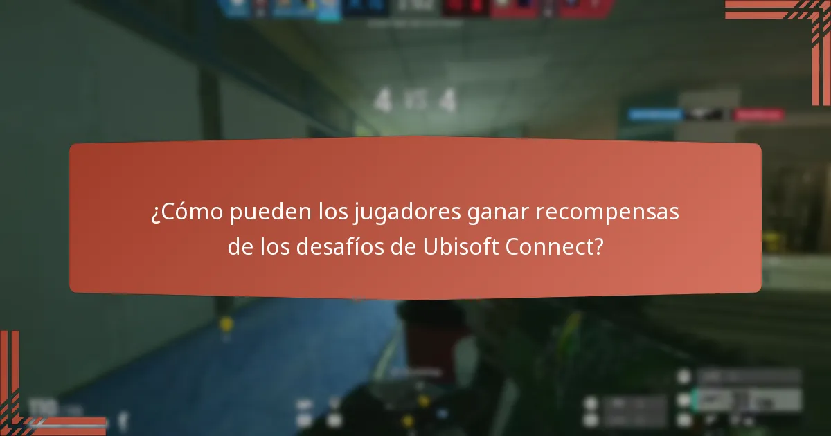 ¿Cómo pueden los jugadores ganar recompensas de los desafíos de Ubisoft Connect?