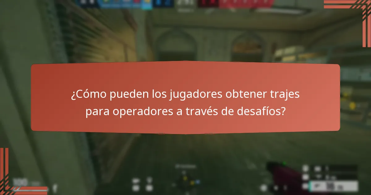 ¿Cómo pueden los jugadores obtener trajes para operadores a través de desafíos?